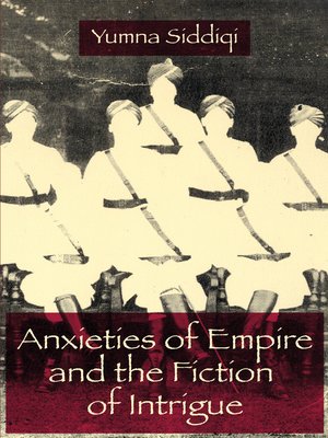 cover image of Anxieties of Empire and the Fiction of Intrigue